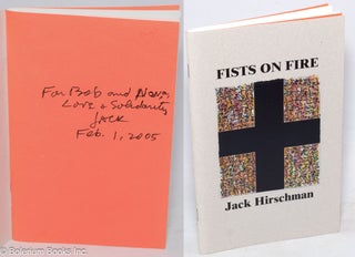 Cat.No: 316612 Fist On Fire: poems [inscribed & signed]. Jack Hirschman, Soheyl Dahl