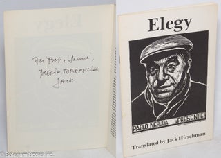 Cat.No: 316645 Elegy [inscribed & signed by Jack Hirschman]. Pablo Neruda, Jack...