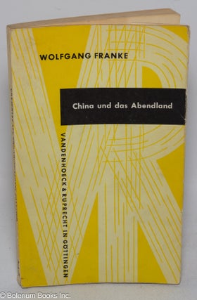 Cat.No: 316672 China und das Abendland. Wolfgang Franke