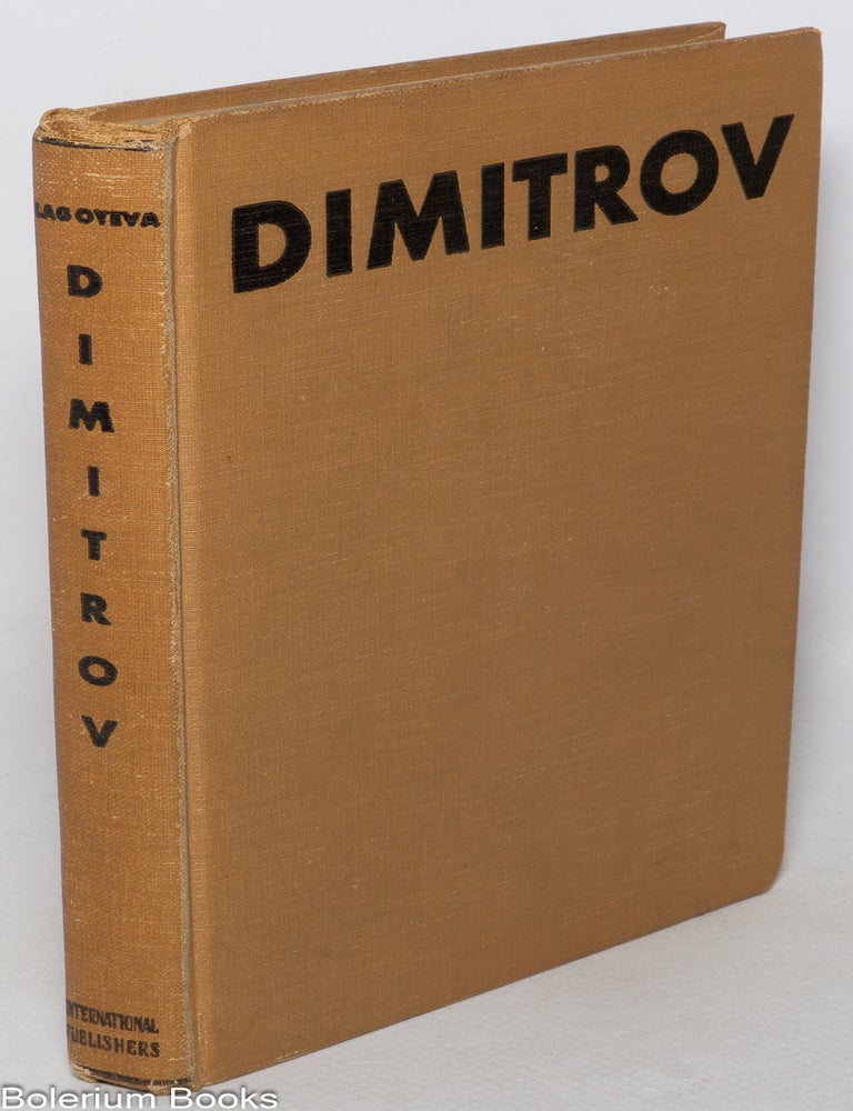 Cat.No: 316690 Dimitrov: A Biography. Stella D. Blagoyeva.