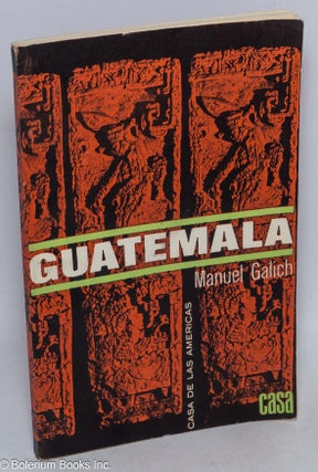 Cat.No: 316725 Guatemala. Manuel Galich