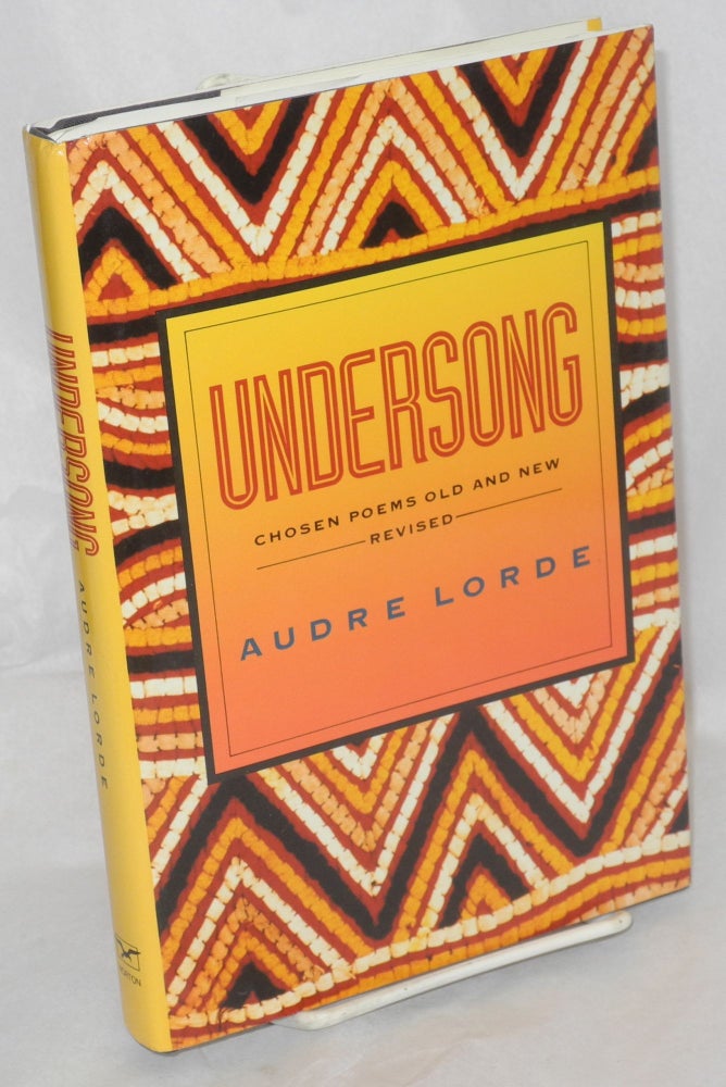 Cat.No: 31677 Undersong; chosen poems old & new. Audre Lorde.