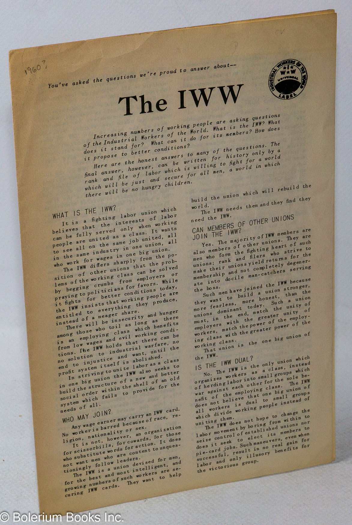 You've asked the questions we're proud to answer about -- the IWW