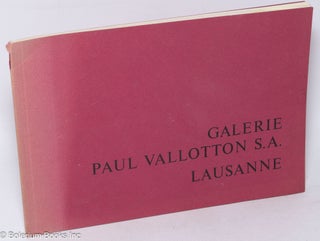 Cat.No: 316849 Galerie Paul Vallotton S.A. - Lausanne. 1913-1973 - A l'occasion du...