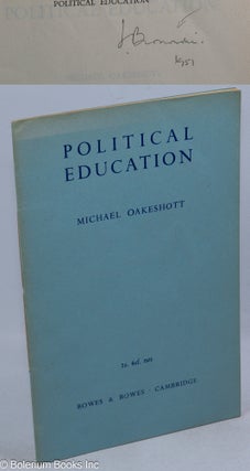Cat.No: 316864 Political Education. An inaugural lecture delivered at the London School...