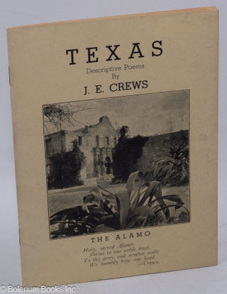 Cat.No: 316868 Texas. Descriptive poems. J. E. Crews