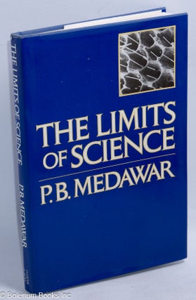 Cat.No: 316890 The Limits of Science. P. B. Medawar, Peter Brian