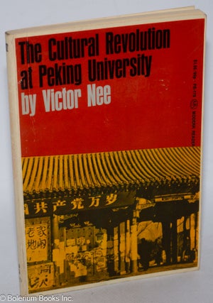 Cat.No: 316969 The Cultural Revolution at Peking University, by Victor Nee, with Don...