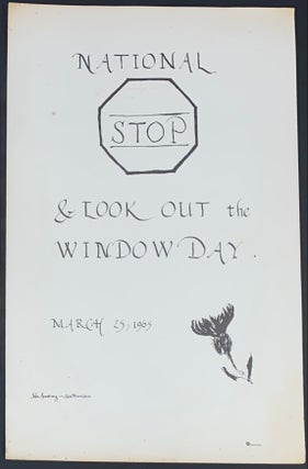 Cat.No: 317044 National STOP & Look Out the Window Day. March 25, 1965 [broadside]. John...