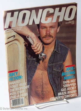 Cat.No: 317048 Honcho: the magazine for the macho male; vol. 6 #9, December 1983. Sam...