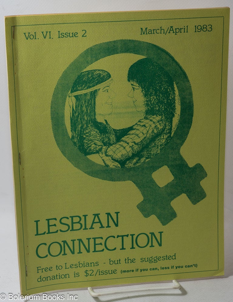 Cat.No: 317059 Lesbian Connection: vol. 6, #2, March/April 1983