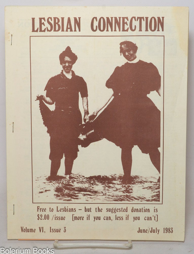 Cat.No: 317060 Lesbian Connection: vol. 6, #3, June/July 1983