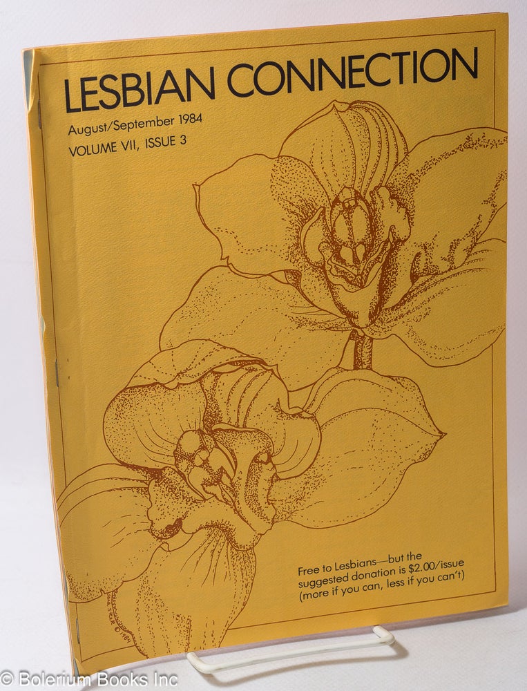 Cat.No: 317064 Lesbian Connection: vol. 7, #3, August/September 1984