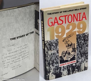 Cat.No: 317073 Gastonia, 1929; The story of the Loray Mill Strike. John A. Salmond
