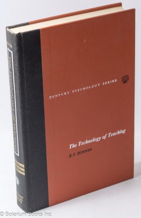 Cat.No: 317093 The Technology of Teaching. B. F. Skinner