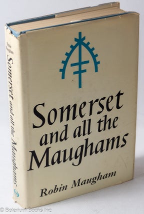 Cat.No: 317158 Somerset and all the Maughams. Robin Maugham