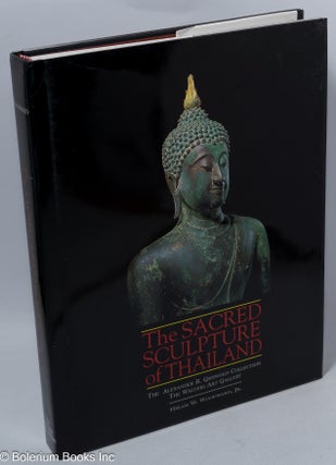 Cat.No: 317165 The sacred sculpture of Thailand; the Alexander B. Griswold Collection,...
