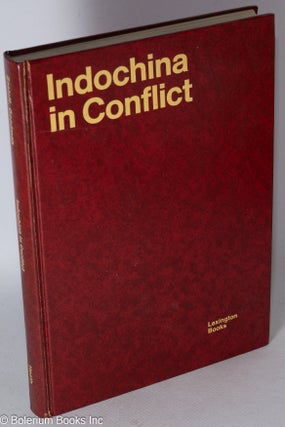 Cat.No: 317193 Indochina in conflict, a political assessment. Joseph J. Zasloff, Allan E....