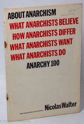 Cat.No: 317210 About anarchism What anarchists believe, how anarchists differ, what...