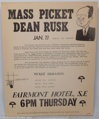 Cat.No: 317267 Mass picket Dean Rusk, Jan. 11 (rain or shine) ... Picket demands: Free...
