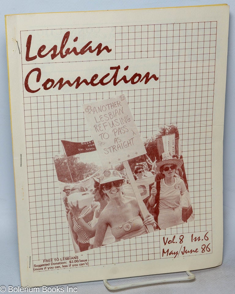 Cat.No: 317396 Lesbian Connection: Vol. 8, No. 6, May/June 1986