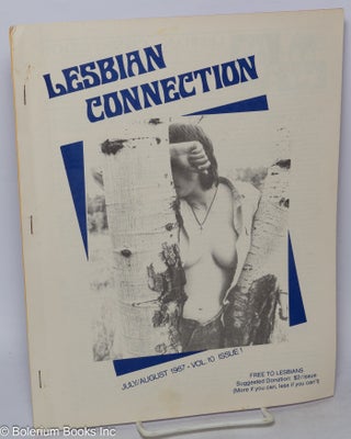 Cat.No: 317402 Lesbian Connection: vol. 10, #1, July/Aug. 1987