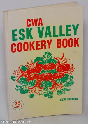 Cat.No: 317415 The Esk Valley Cookery Book: Treasured recipes of the Countrywomen of the...