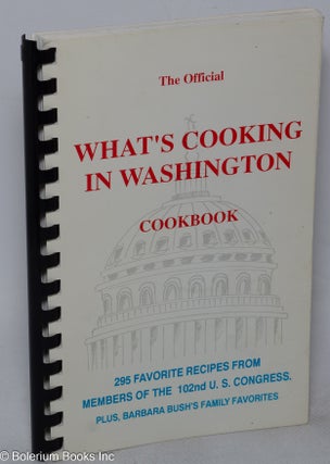 Cat.No: 317418 The Official What's Cooking in Washington Cookbook: A collection of the...