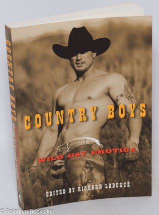Cat.No: 317432 Country Boys: Wild Gay Erotica. Richard Labont