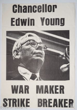 Cat.No: 317438 Chancellor Edwin Young; War Maker Strike Breaker [poster