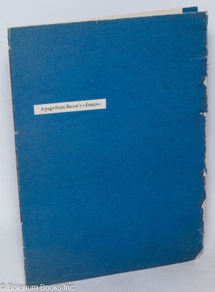 A page from Bacon's "Essays" - set & printed for his friends at Christmas mcmlvi - 145 of 180 copies.