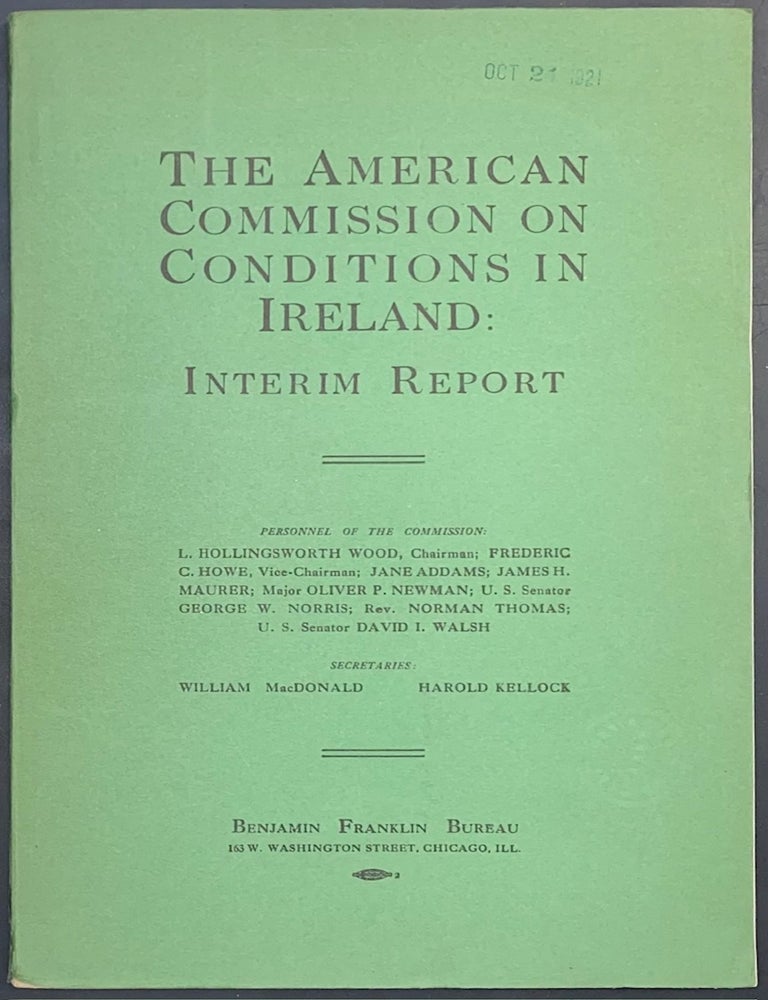 Cat.No: 317464 The American Commission on Conditions in Ireland: Interim report