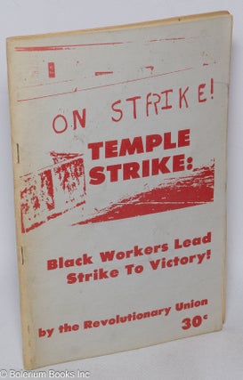 Cat.No: 317474 Temple strike: Black workers lead strike to victory! / Huelga de Temple:...