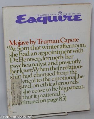 Cat.No: 317481 Esquire Magazine: vol. 83, #6, Whole #499, June, 1975; Mojave by Truman...