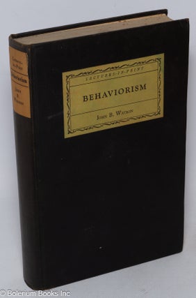 Cat.No: 317539 Behaviorism. John B. Watson