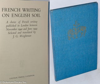 Cat.No: 317562 French Writing on English Soil. A choice of French writing published in...