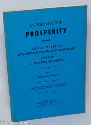 Cat.No: 317570 Permanent prosperity through Silvio Gesell's dynamic equivalence of...