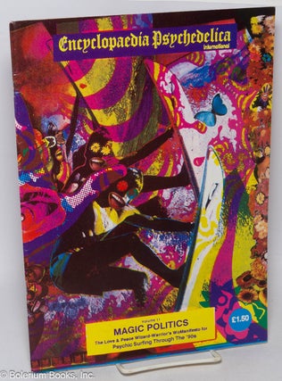 Cat.No: 317620 Encyclopaedia Psychedelica, volume 11 (Spring '89); Magic politics:...