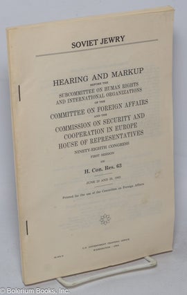 Soviet Jewry; Hearing and Markup before the Subcommittee on Human Rights and International...