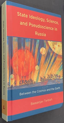 Cat.No: 317724 State ideology, science, and pseudoscience in Russia: between the cosmos...