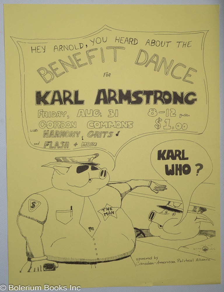Cat.No: 317774 Hey Arnold, you heard about the benefit dance for Karl Armstrong // Karl who? [poster]