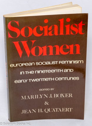 Cat.No: 317804 Socialist women, European socialist feminism in the nineteenth and early...