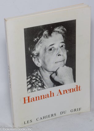 Cat.No: 317883 Les Cahiers du Grif [33]. Hannah Arendt, papers, contributions from admirers