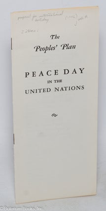 Cat.No: 317912 The Peoples’ Plan. Peace Day in the United Nations