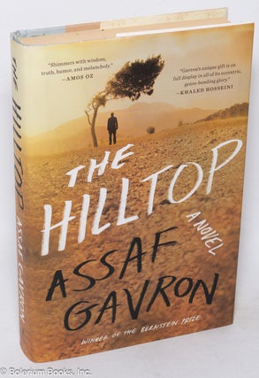 Cat.No: 317943 The Hilltop. A Novel. Translated from the Hebrew by Steven Cohen. Assaf...
