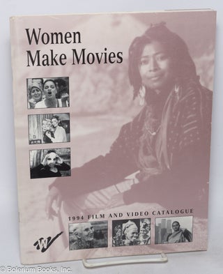 Cat.No: 317998 Women Make Movies: 1994 Film & video catalogue