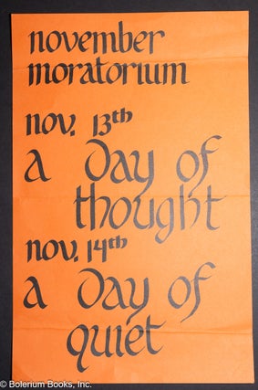 Cat.No: 318043 November Moratorium // Nov. 13th, a day of thought // Nov. 14th, a day of...