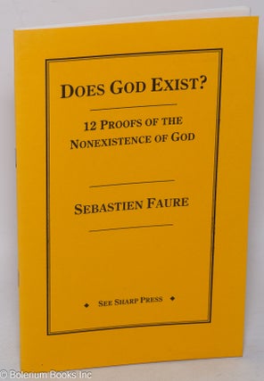 Cat.No: 318077 Does god exist? Twelve proofs of the nonexistence of God as presented in a...