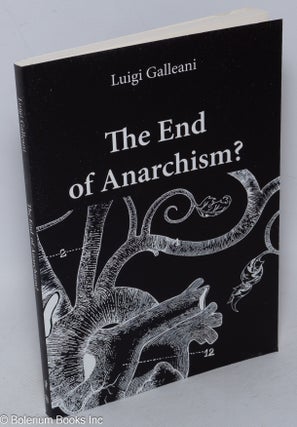 Cat.No: 318089 The end of anarchism? Luigi Galleani