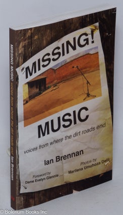 Cat.No: 318096 Missing Music: Voices from where the dirt roads end. Ian Brennan, Dame...